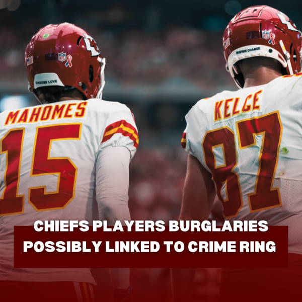 Patrick Mahomes and Travis Kelce's burglaries linked to suspected crime ring